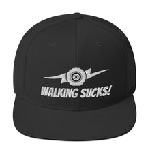 Load image into Gallery viewer, Walking Sucks Snapback Hat
