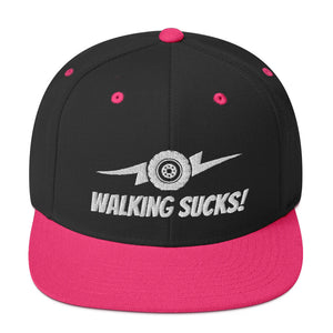 Walking Sucks Snapback Hat