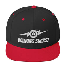 Load image into Gallery viewer, Walking Sucks Snapback Hat