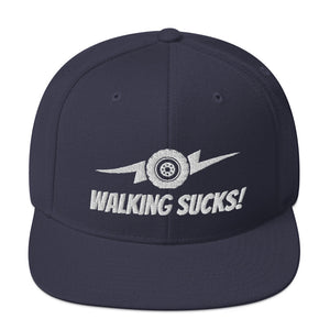 Walking Sucks Snapback Hat